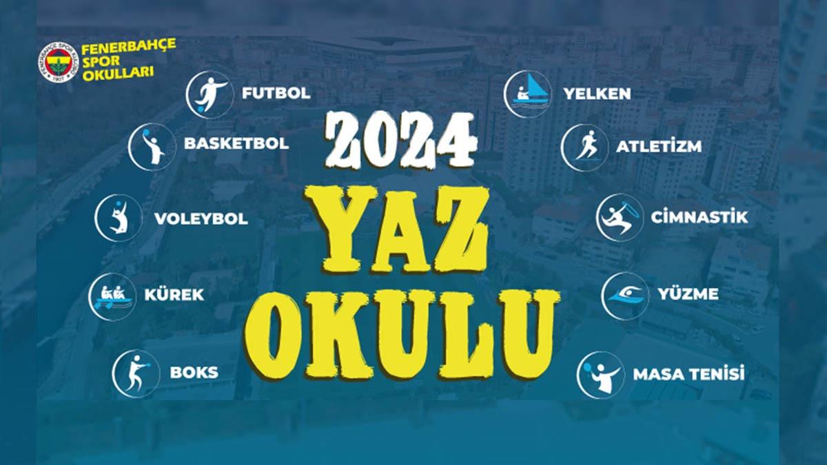 Feder 2024 Fenerbahçe Yaz Okulları kayıtları başladı
